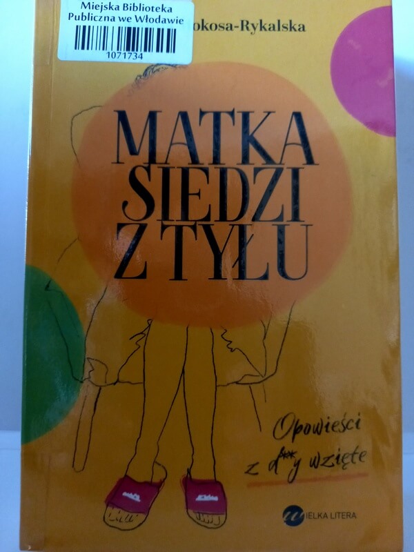 Okładka książki Joanna Mokosa-Rykalska: Matka siedzi tyłu 