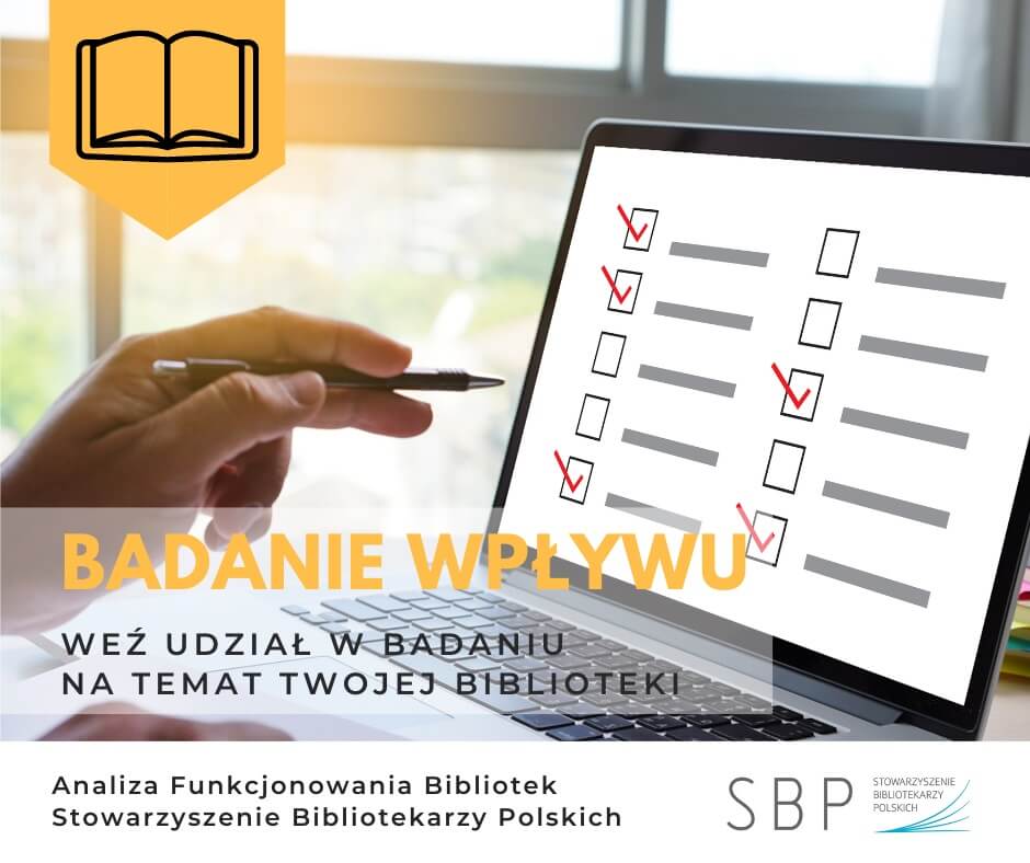 Ręka przed monitorem. Logo SBP. Napis: badanie wpływu na temat mojej biblioteki. Analiza funkcjonowania bibliotek Stowarzyszenia Bibliotekarzy Polskich. 