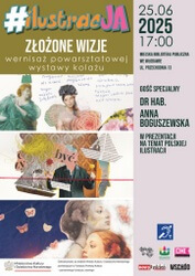 Powarsztatowa wystawa „Złożone wizje”