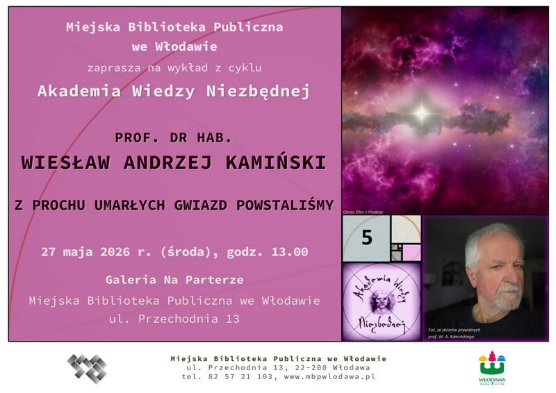 Plakat anonsujący wydarzenie. Główny zamysł plakatu: złoty podział, ciągu Fibonacciego. Element graficzny związany z kosmosem, portret mężczyzny, prostokąty różnych kolorów. Na największym polu anons zgodny z zamieszczonym w artykule.
